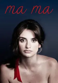 Ма Ма / Ma ma (2015) фильм скачать через торрент в хорошем качестве