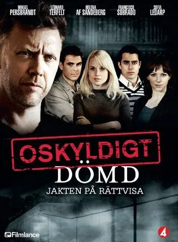 Признать невиновным / Oskyldigt dömd (2008) сериал скачать через торрент в хорошем качестве