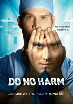 Не навреди / Do No Harm 2013 скачать через торрент сериал в хорошем качестве