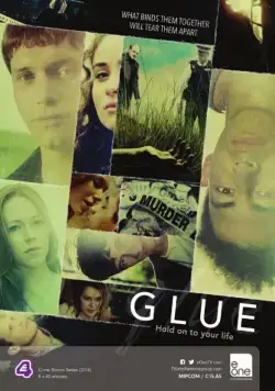 Клей / Glue (2014) сериал скачать через торрент в хорошем качестве