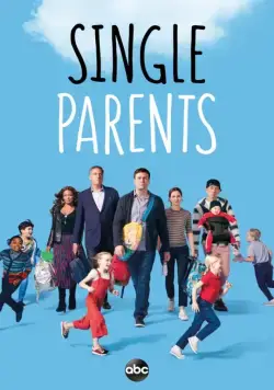 Родители-одиночки / Single Parents (2018) сериал скачать через торрент в хорошем качестве