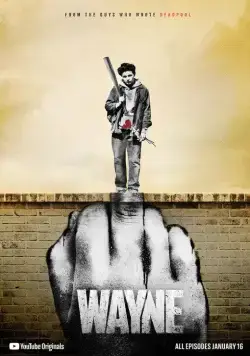 Уэйн / Wayne (2019) сериал скачать через торрент в хорошем качестве