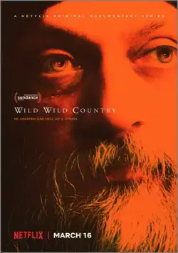 Дикая-дикая страна / Wild Wild Country (2018) сериал скачать через торрент в хорошем качестве