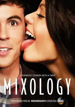 Миксология / Mixology (2013) сериал скачать через торрент в хорошем качестве