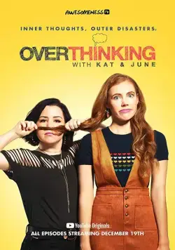 Overthinking with Kat & June (2018) сериал скачать через торрент в хорошем качестве