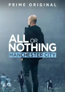 Всё или ничего: Манчестер Сити / All or Nothing: Manchester City (2018) сериал скачать через торрент в хорошем качестве