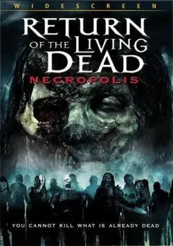 Возвращение живых мертвецов 4: Некрополис / Return of the Living Dead: Necropolis (2005) фильм скачать через торрент в хорошем качестве