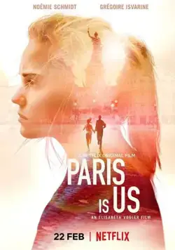 Париж – это мы / Paris est à nous (2019) фильм скачать через торрент в хорошем качестве