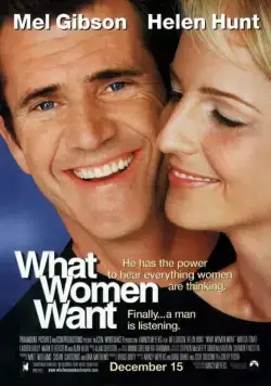 Чего хотят женщины / What Women Want (2000) фильм скачать через торрент в хорошем качестве