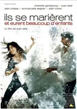 Они поженились, и у них было много детей / Ils se marièrent et eurent beaucoup d'enfants (2004) фильм скачать через торрент в хорошем качестве