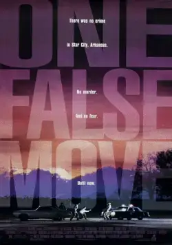 Один неверный ход / One False Move (1992) фильм скачать через торрент в хорошем качестве