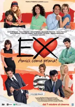 Бывшие: Лучшие друзья! / Ex - Amici come prima! (2011) фильм скачать через торрент в хорошем качестве