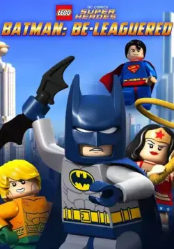 LEGO Бэтмен: В осаде / Lego DC Comics: Batman Be-Leaguered (2014) мультфильм скачать через торрент в хорошем качестве