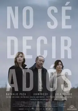 Не могу сказать прощай / No sé decir adiós (2017) фильм скачать через торрент в хорошем качестве
