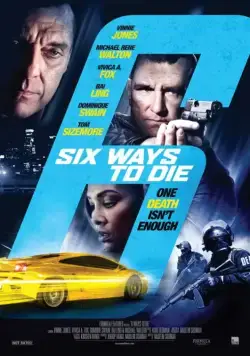 6 способов умереть / 6 Ways to Die (2015) фильм скачать через торрент в хорошем качестве