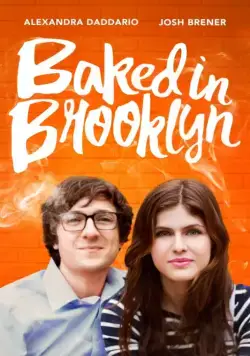 Обдолбанный в Бруклине / Baked in Brooklyn (2016) фильм скачать через торрент в хорошем качестве