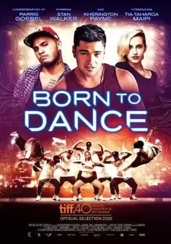 Рождённый танцевать / Born to Dance (2015) фильм скачать через торрент в хорошем качестве