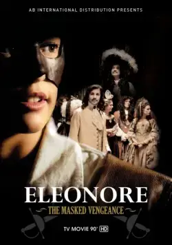 Элеонора, таинственная мстительница / Eléonore, l'intrépide (2012) фильм скачать через торрент в хорошем качестве
