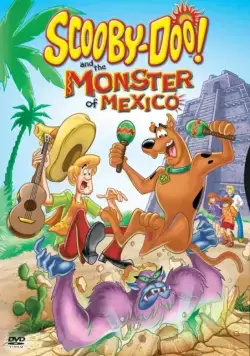 Скуби-Ду и монстр из Мексики / Scooby-Doo! and the Monster of Mexico (2003) мультфильм скачать через торрент в хорошем качестве