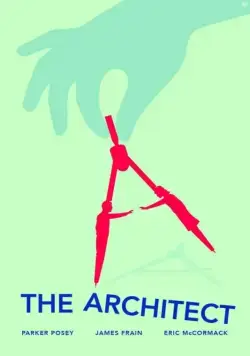 Архитектор / The Architect (2016) фильм скачать через торрент в хорошем качестве