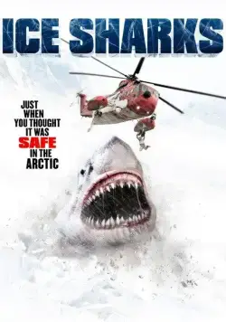 Ледяные акулы / Ice Sharks (2016) фильм скачать через торрент в хорошем качестве