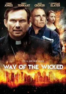Путь нечестивых / Way of the Wicked (2014) фильм скачать через торрент в хорошем качестве