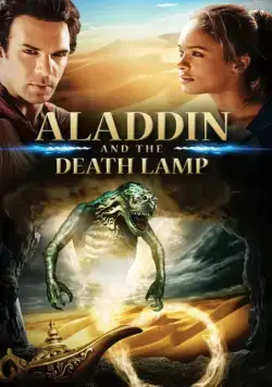 Аладдин и смертельная лампа / Aladdin and the Death Lamp (2012) фильм скачать через торрент в хорошем качестве