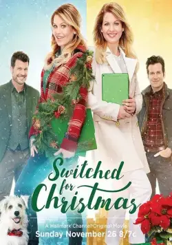 Рождественская сестра / Switched for Christmas (2017) фильм скачать через торрент в хорошем качестве