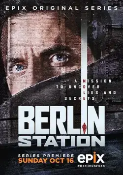 Берлинская резидентура / Berlin Station (2016) сериал скачать через торрент в хорошем качестве