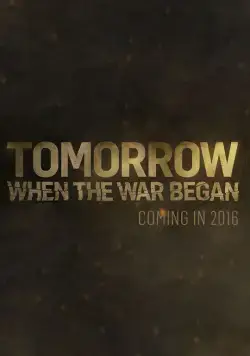 Вторжение. Битва за рай / Tomorrow, When the War Began (2016) сериал скачать через торрент в хорошем качестве