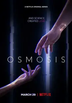 Осмос / Osmosis (2019) сериал скачать через торрент в хорошем качестве
