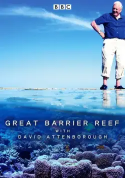 Большой барьерный риф с Дэвидом Аттенборо / Great Barrier Reef with David Attenborough (2015) сериал скачать через торрент в хорошем качестве