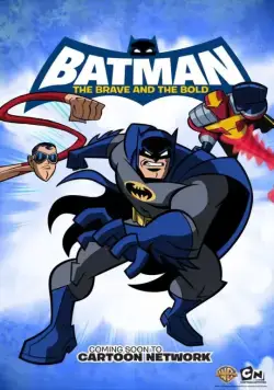 Бэтмен: Отвага и смелость / Batman: The Brave and the Bold (2008) сериал мультфильм скачать через торрент в хорошем качестве