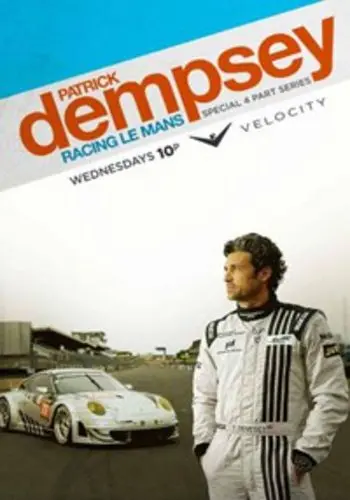 Патрик Демпси в гонке Ле-Мана / Patrick Dempsey: Racing Le Mans (2013) сериал скачать через торрент в хорошем качестве