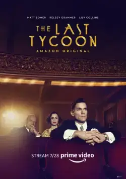 Последний магнат / The Last Tycoon 2016 скачать через торрент сериал в хорошем качестве