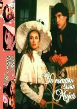 Я покупаю эту женщину / Yo compro esa mujer (1990) сериал скачать через торрент в хорошем качестве