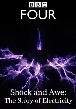 Шок и трепет: История электричества / Shock and Awe: The Story of Electricity (2011) сериал скачать через торрент в хорошем качестве