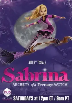 Сабрина – маленькая ведьма / Sabrina: Secrets of a Teenage Witch (2013) сериал скачать через торрент в хорошем качестве