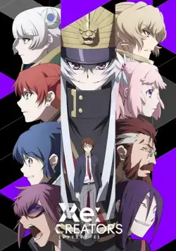 Возрождающие / Re: Creators (2017) сериал мультфильм аниме скачать через торрент в хорошем качестве
