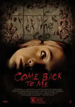 Вернись ко мне / Come Back to Me (2014) фильм скачать через торрент в хорошем качестве