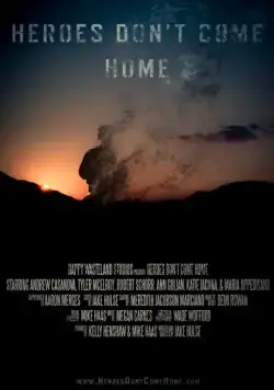Герои не возвращаются / Heroes Don't Come Home (2016) фильм скачать через торрент в хорошем качестве