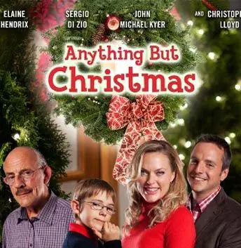 Ничто, кроме Рождества / Anything But Christmas (2012) фильм скачать через торрент в хорошем качестве