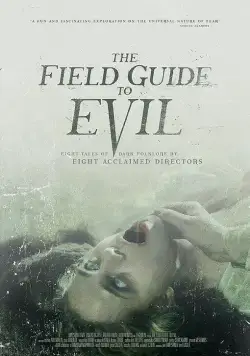 Справочник зла / The Field Guide to Evil (2018) фильм скачать через торрент в хорошем качестве
