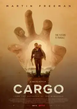 Бремя / Cargo (2017) фильм скачать через торрент в хорошем качестве
