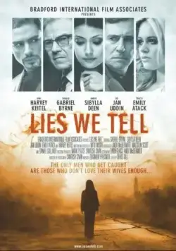 Ложь, которую мы говорим / Lies We Tell (2017) фильм скачать через торрент в хорошем качестве