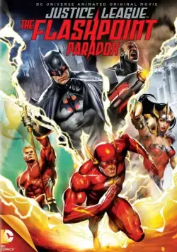 Лига справедливости: Парадокс источника конфликта / Justice League: The Flashpoint Paradox (2013) мультфильм скачать через торрент в хорошем качестве