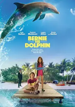 Дельфин Берни / Bernie the Dolphin (2018) фильм скачать через торрент в хорошем качестве