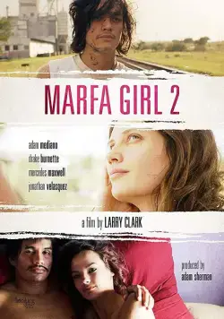 Девушка из Марфы 2 / Marfa Girl 2 (2018) фильм скачать через торрент в хорошем качестве