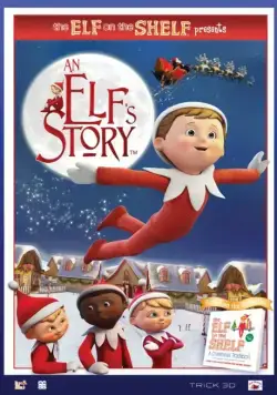 История эльфа: Эльф на полке / An Elf's Story: The Elf on the Shelf (2011) мультфильм скачать через торрент в хорошем качестве