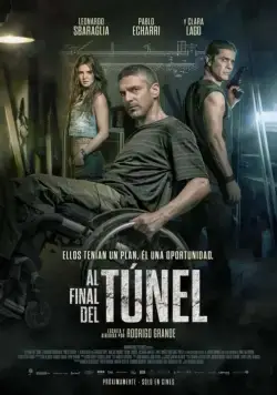 В конце туннеля / Al final del túnel (2015) фильм скачать через торрент в хорошем качестве